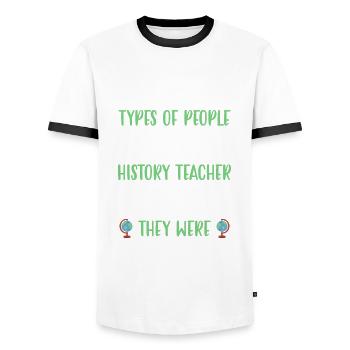 There are two types in the world History Teacher - Männer Kontrast-T-Shirt - Weiß/Schwarz - Vorne - AI Model Female 172 light (172cm) & AI Model Male 178 dark (178cm)