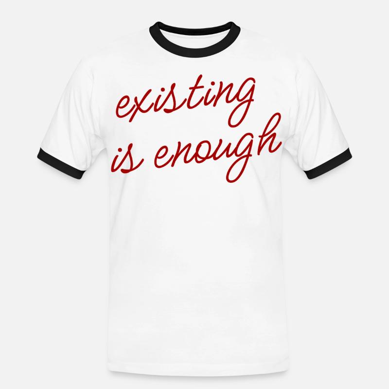 Existing is enough Mood Theme - Men's Ringer Shirt - white/black