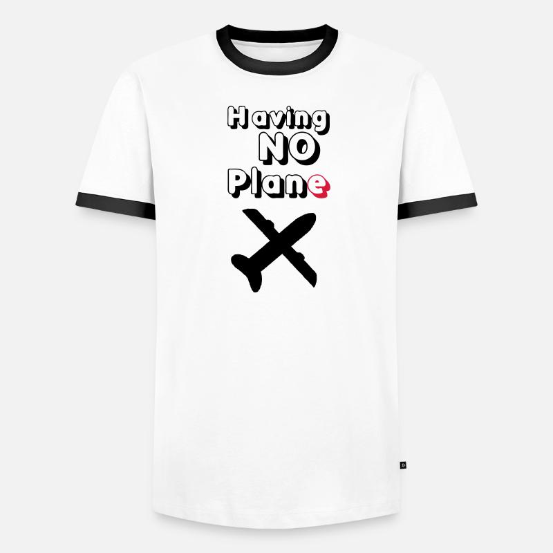 Having no Plane Geschenk - Männer Kontrast-T-Shirt - Weiß/Schwarz