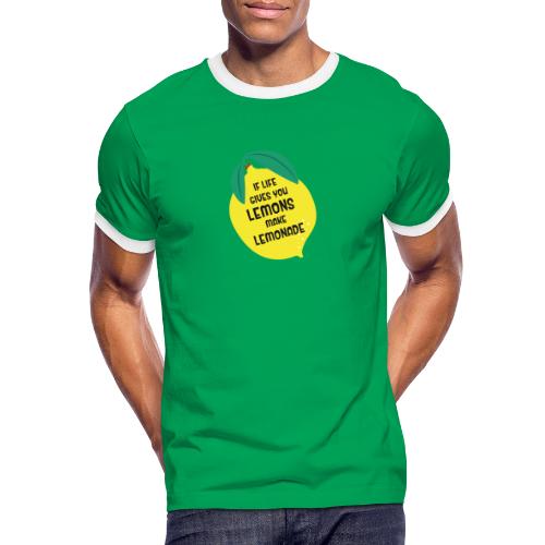 IF LIFE GIVES YOU LEMONS MAKE LEMONADE - Männer Kontrast-T-Shirt