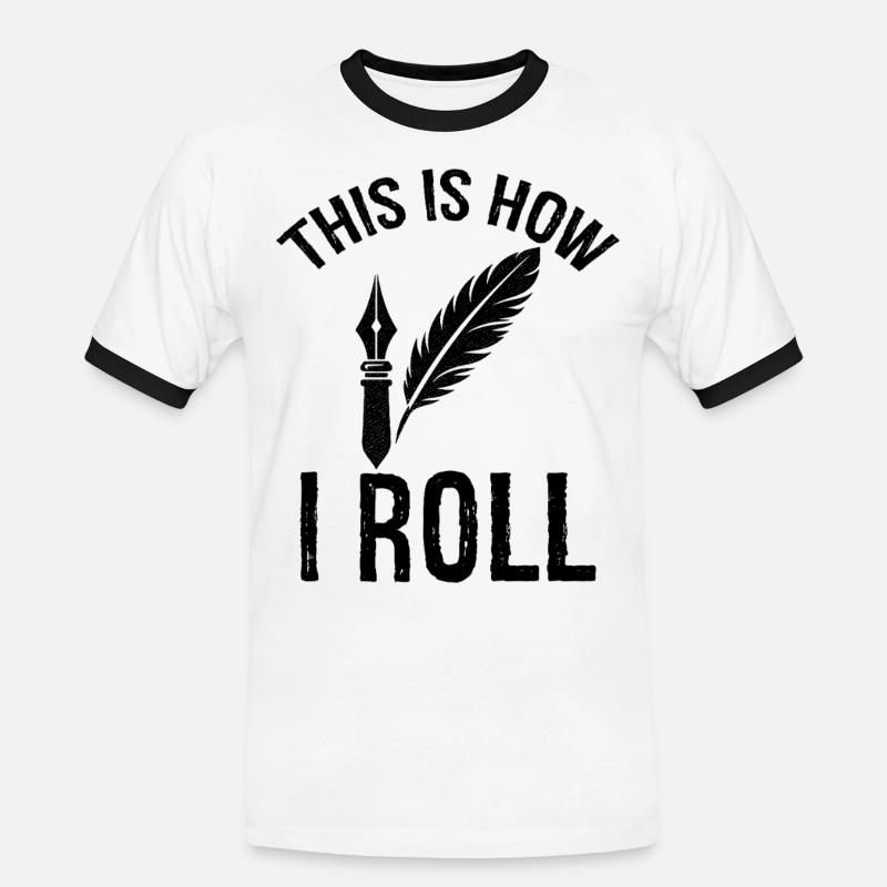 this is how I roll Author - Men's Ringer Shirt - white/black