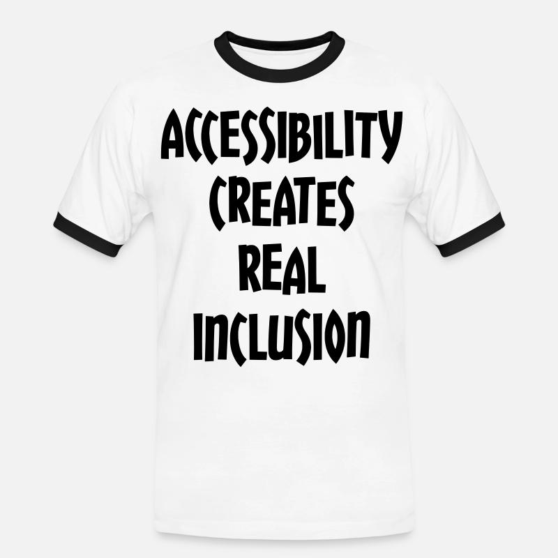Accessibility creates true inclusion # - Men's Ringer Shirt - white/black