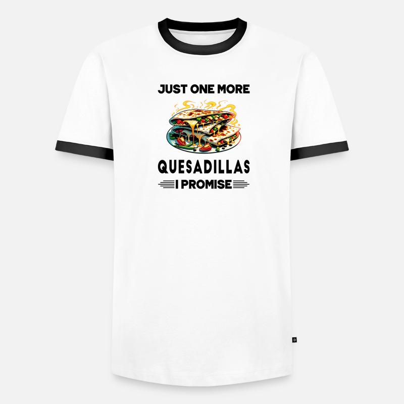Nur noch eine Quesadillas, versprochen - Männer Kontrast-T-Shirt - Weiß/Schwarz
