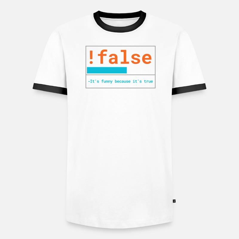 Programmierer Logik: It's funny because it's true - Männer Kontrast-T-Shirt - Weiß/Schwarz
