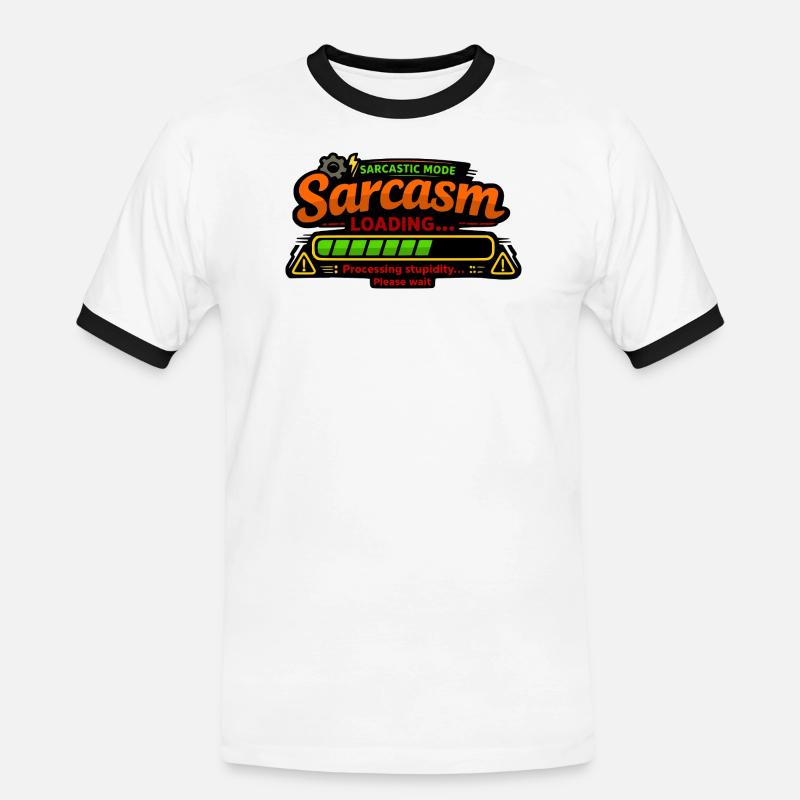 Sarcasm Loading – Processing Stupidity - Men's Ringer Shirt - white/black
