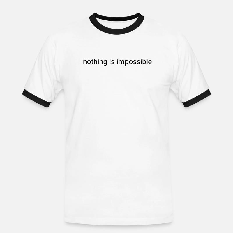 Nothing is impossible plain text - Men's Ringer Shirt - white/black