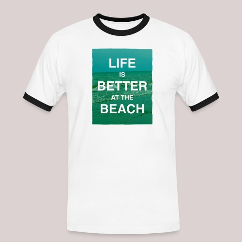 Life is better at beach - Männer Kontrast-T-Shirt