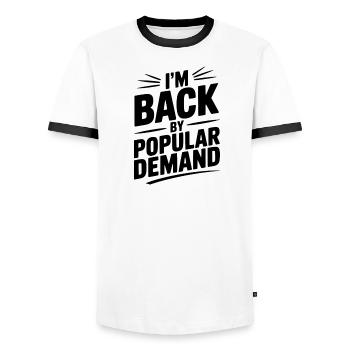 I'm Back by Popular Demand - Men's Ringer Shirt - white/black - Front - AI Model Female 172 light (172cm) & AI Model Male 178 dark (178cm)