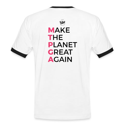 MakeThePlanetGreatAgain lettering behind - Men's Ringer Shirt