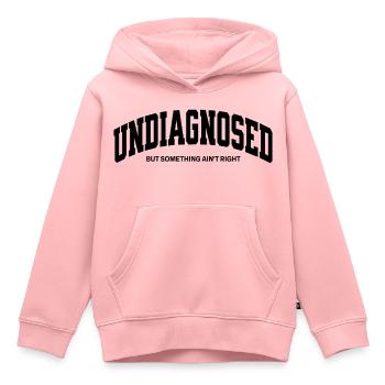 Undiagnosed but something ain`t right - Kinder Premium Organic Hoodie - Rosa - Vorne - AI Model Kid Female (0cm)