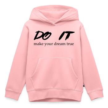 DO IT make your dream true - Kinder Premium Organic Hoodie - Rosa - Vorne - AI Model Kid Female (0cm)