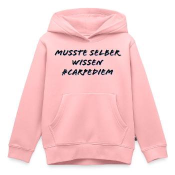 Musste selber wissen - Carpe Diem - Kinder Premium Organic Hoodie - Rosa - Vorne - AI Model Kid Female (0cm)