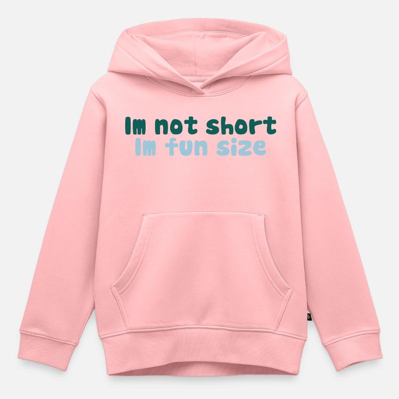 Im not short, im fun size - Sweat Premium à capuche enfant bio - rose