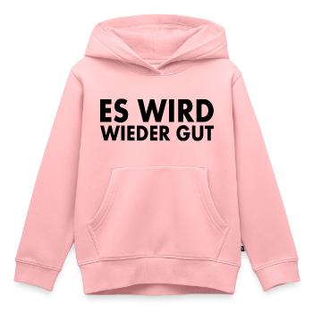 Es wird wieder gut - Kinder Premium Organic Hoodie - Rosa - Vorne - AI Model Kid Female (0cm)
