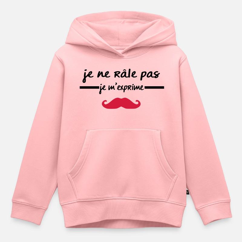 je râle pas je m'exprime - Sweat Premium à capuche enfant bio - rose