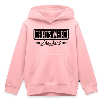 That s What She Said - Kinder Premium Organic Hoodie - Rosa - Vorne - AI Model Kid Female (0cm)