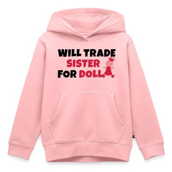 Will trade sister for doll - Kinder Premium Organic Hoodie - Rosa - Vorne - AI Model Kid Female (0cm)