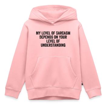 Mein Grad an Sarkasmus hängt von Ihrem niedrigeren Grad ab - Kinder Premium Organic Hoodie - Rosa - Vorne - AI Model Kid Female (0cm)