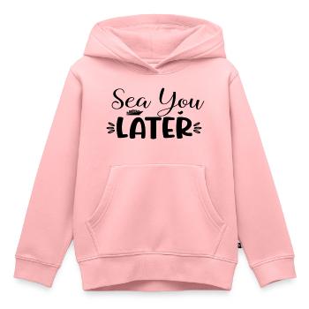 Sea You Later - Kinder Premium Organic Hoodie - Rosa - Vorne - AI Model Kid Female (0cm)