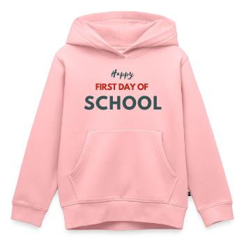 Happy First Day Of School - Kids Premium Organic Hoodie - rose - Front - AI Model Kid Female (0cm)