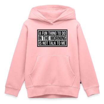 ne me parle pas - Sweat Premium à capuche enfant bio - rose - Devant - AI Model Kid Female (0cm)