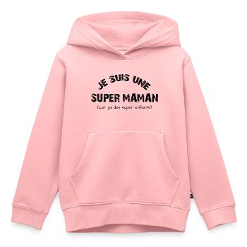 je suis une super maman - Sweat Premium à capuche enfant bio - rose - Devant - AI Model Kid Female (0cm)
