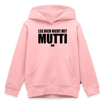 Leg dich nicht mit mutti an - Kinder Premium Organic Hoodie - Rosa - Vorne - AI Model Kid Female (0cm)