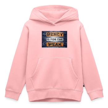 Mercy is for the weak saying lettering Graffiti on - Kids Premium Organic Hoodie - rose - Front - AI Model Kid Female (0cm)