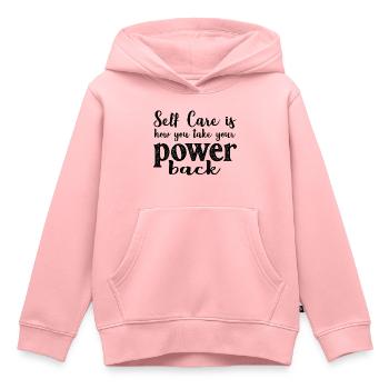 Self Care is how you take your power back - Sweat Premium à capuche enfant bio - rose - Devant - AI Model Kid Female (0cm)