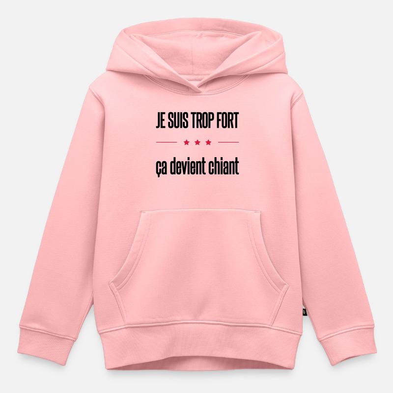 trop fort - Sweat Premium à capuche enfant bio - rose