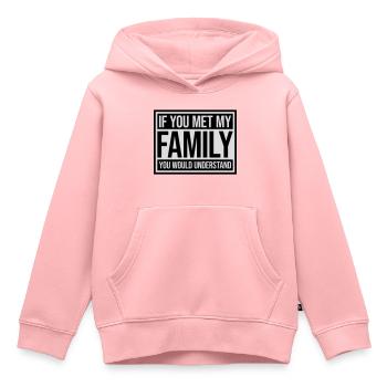 you would understand quote - Kids Premium Organic Hoodie - rose - Front - AI Model Kid Female (0cm)