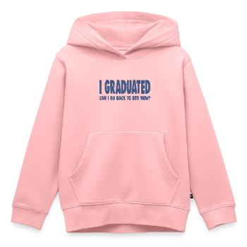 J’AI OBTENU MON DIPLÔME, PUIS-JE REVENIR À BAD NOW ? - Sweat Premium à capuche enfant bio - rose - Devant - AI Model Kid Female (0cm)
