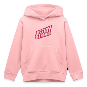Citation Restons Strangers - Sweat Premium à capuche enfant bio - rose - Devant - AI Model Kid Female (0cm)