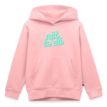 Nicht heute / not today - Kinder Premium Organic Hoodie - Rosa - Vorne - AI Model Kid Female (0cm)