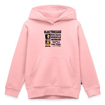 Électricien - Miracle Worker - Sweat Premium à capuche enfant bio - rose - Devant - AI Model Kid Female (0cm)