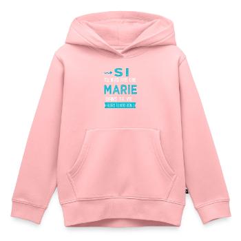 Marie Si tu n as pas une marie - Sweat Premium à capuche enfant bio - rose - Devant - AI Model Kid Female (0cm)