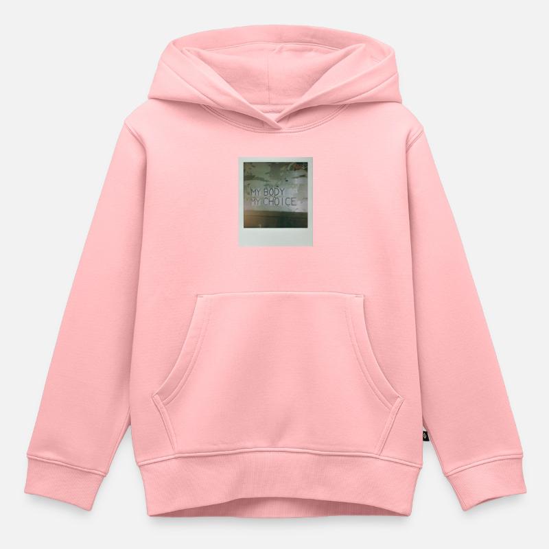 Mon corps Mon choix - Sweat Premium à capuche enfant bio - rose