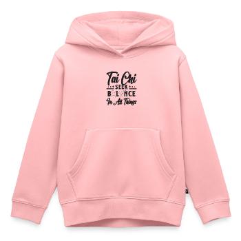 Tai Chi Seek Balance In All Qigong Tai Chi Lover - Kids Premium Organic Hoodie - rose - Front - AI Model Kid Female (0cm)