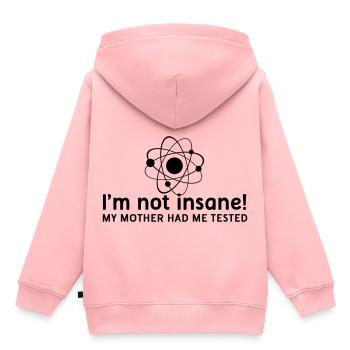 I'm not insane verrückt Atomphysik Wissenschaftler - Kinder Premium Organic Hoodie - Rosa - Hinten - AI Model Kid Female (0cm)