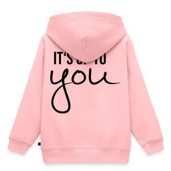 Its up to you! Sayings gift - Kids Premium Organic Hoodie - rose - Back - AI Model Kid Female (0cm)
