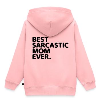 Best Sarcastic Mom Ever Sarcasm Sarcastic - Kids Premium Organic Hoodie - rose - Back - AI Model Kid Female (0cm)