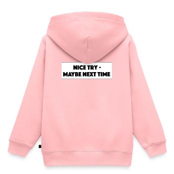 "Nice Try Maybe Next Time"- Geschenk/Geschenkidee - Kinder Premium Organic Hoodie - Rosa - Hinten - AI Model Kid Female (0cm)