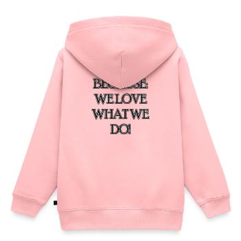 because we love what what we do - Kinder Premium Organic Hoodie - Rosa - Hinten - AI Model Kid Female (0cm)