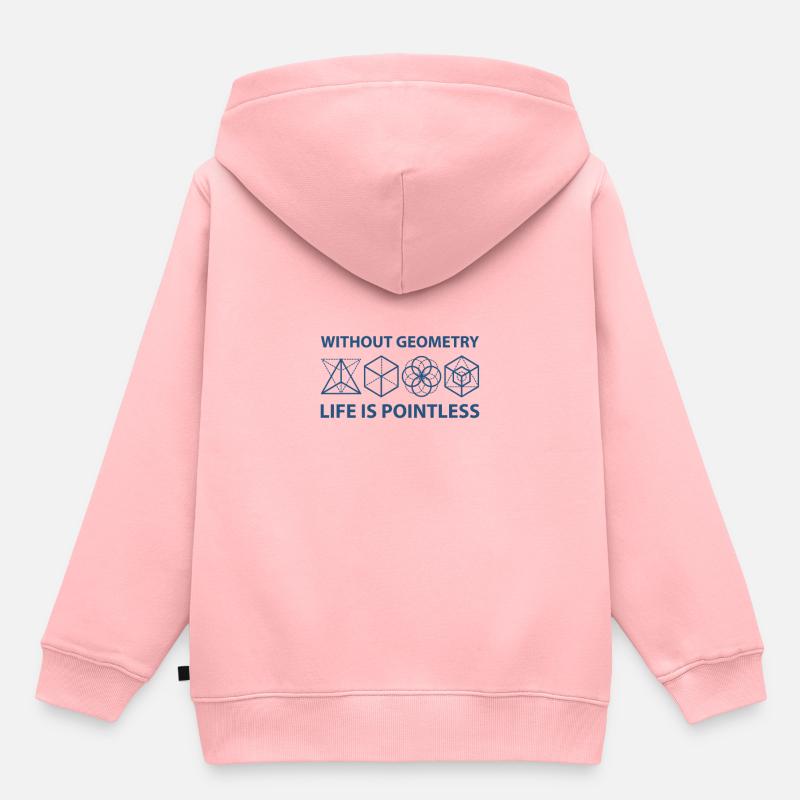 Without Geometry Life Is Pointless - Sweat Premium à capuche enfant bio - rose
