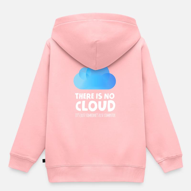 there is no cloud it's just someone else computer - Sweat Premium à capuche enfant bio - rose