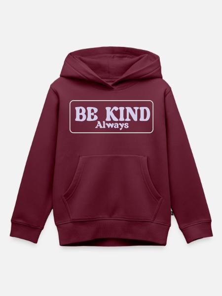 SEI IMMER FREUNDLICH - Kinder Premium Organic Hoodie - Burgunderrot