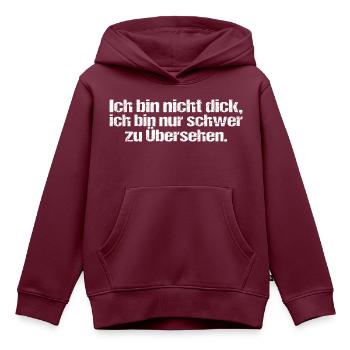 Ich bin nicht Dick - Kinder Premium Organic Hoodie - Burgunderrot - Vorne - AI Model Kid Female (0cm)