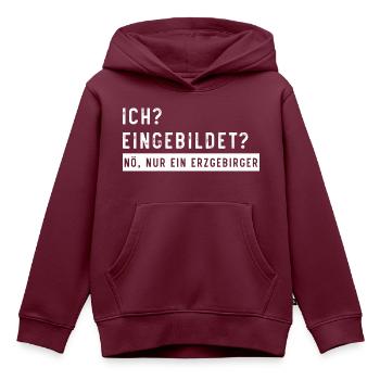 Eingebildet Erzgebirge - Kinder Premium Organic Hoodie - Burgunderrot - Vorne - AI Model Kid Female (0cm)