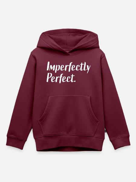 Imperfectly Perfect - Kinder Premium Organic Hoodie - Burgunderrot