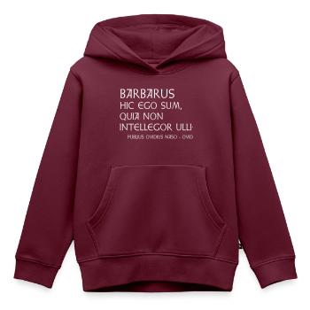 Ovid Zitat "Barbarus" - Kinder Premium Organic Hoodie - Burgunderrot - Vorne - AI Model Kid Female (0cm)